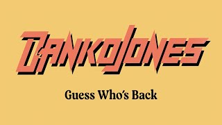 DANKO JONES - Guess Who&#39;s Back (2023) // Official Lyric Video // AFM Records