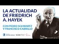 La Actualidad de Friedrich A. Hayek con Pedro Schwartz y Francisco Cabrillo