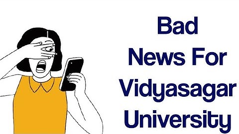 বিদ্যাসাগর বিশ্ববিদ্যালয়ের আপডেট: Bad News For Vidyasagar University: VU DDE Admission 2021