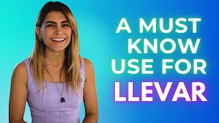 Verb Llevar: Unlocking its Must-Know Use | Spanish grammar