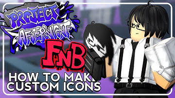 Project: Afternight (& FNB) | How To Make Custom Icons