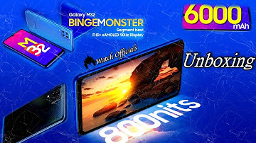 Samsung Galaxy M32 Unboxing & First Look | The Binge Monster | 6000mAh 🔥🔥| Watch Officials
