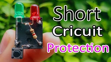 Short Circuit Protection Circuit | HOW TO MAKE A SHORT CIRCUIT PROTECTION CIRCUIT