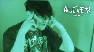 absent - AUGEN (OFFICIAL VIDEO | prod. by XAMMER)