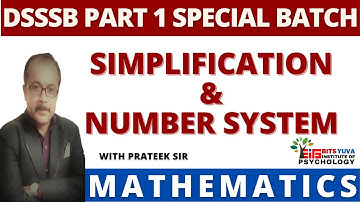 Simplification & Number System for PAPER-1 Math DSSSB EXAMS by Prateek sir | PRT/TGT/PGT | BITS YUVA