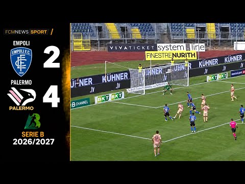 Empoli Palermo 2-4 \\ Rimonta mostruosa dei rosanero \\ Serie B 2026/2027