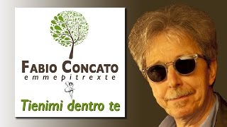Fabio Concato - Tienimi dentro te | Mp3xTe #21 chords