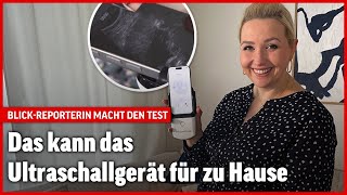 Blick-Reporterin Luisa Ita testet Ultraschallgerät für zu Hause | Blick