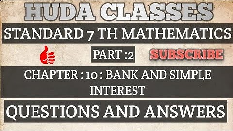 Maharashtra Board Class 7 Maths Solutions Chapter 10 Banks and Simple Interest Practice Set 40 & 41
