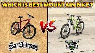 GTA 5 ONLINE : GTA 5 MOUNTAIN BIKE VS GTA SAN ANDREAS MOUNTAIN BIKE (WHICH IS BEST?)