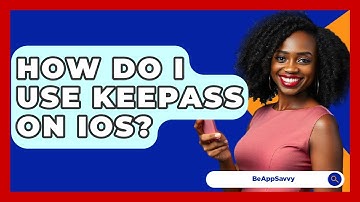 How Do I Use KeePass On IOS? - Be App Savvy