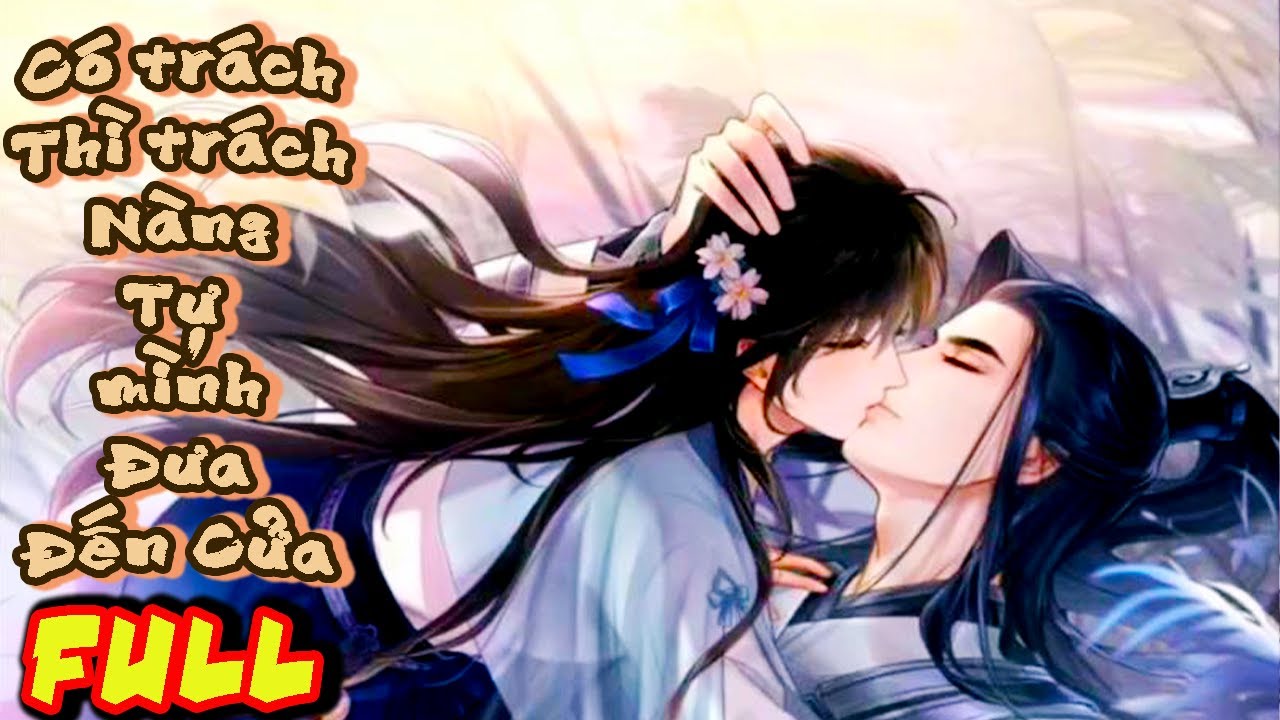 Ta Tránh Thái Tử Cấm Dục Như Tránh Tà, Ai Dè Hắn Lại Ngấm Ngầm Muốn Cường Thủ Hào Đoạt Ta|FULL