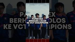 PAPER REX UDAH LOLOS VCT CHAMPIONS 2026 😎🥳#valorant #valorantindonesia