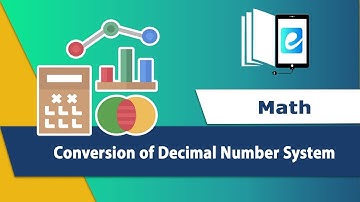 Conversion of Decimal Number System | Animated Math Video | eLearn K-12