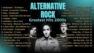 Coldplay, Audioslave, 3 Doors Down, Hoobastank, Keane, Oasis | Best Of  Alternative Rock Songs 2000s