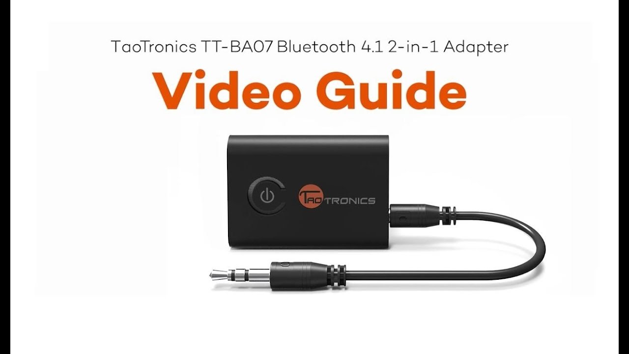 TaoTronics TT-BA07 2 in 1 Bluetooth Adapter Video Guide 