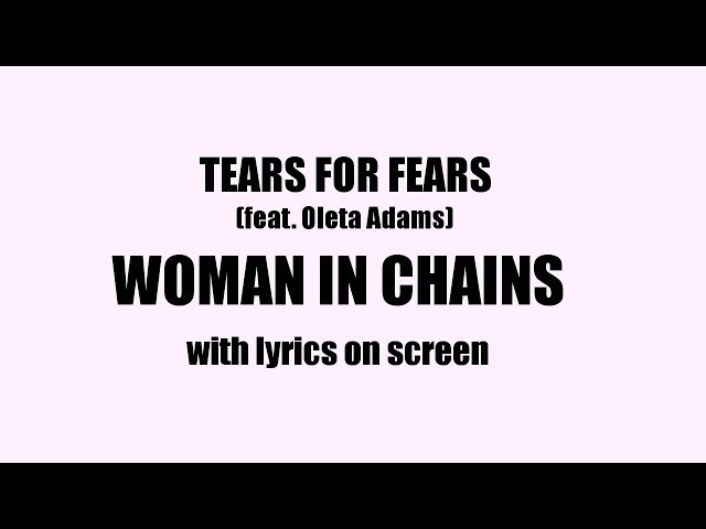 Tears For Fears - Woman In Chains [Tradução] (Clipe Legendado) ᴴᴰ 