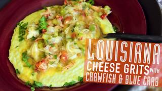 Crawfish and Blue Crab Smothered Cheese Grits