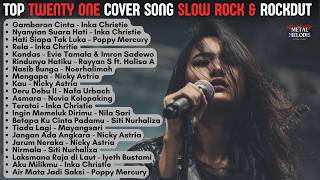 Download lagu TOP TWENTY ONE COVER SONG SLOW ROCK & ROCKDUT | By Metal Melodis Vibes