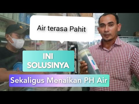 MENAIKAN PH AIR MINUM SEKALIGUS RASA AIR ADA MANIS MANISNYA