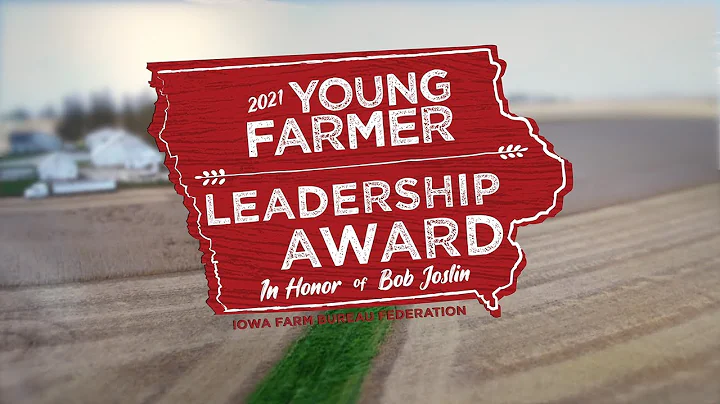Iowa Farm Bureaus 2021 Young Farmer Leadership Awa...