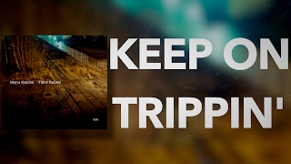 Keep on Trippin&#39; (contemporary jazz / prog)