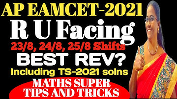 AP EAMCET-2021 R U Facing Aug 23, 24, 25 Shifts Best Rev? @MATHSSUPERTIPSANDTRICKS