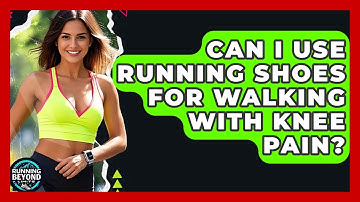 Can I Use Running Shoes For Walking With Knee Pain? - Running Beyond Limits