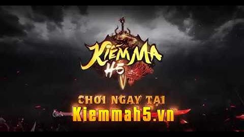 Siêu Phẩm Kiếm Hiệp 2018 - Game H5 Nhập Vai Tiên Phong