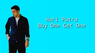 Hari Putra - Buy One Get One (Lirik Lagu)