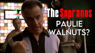 The Sopranos: Why Do They Call Him Paulie Walnuts?