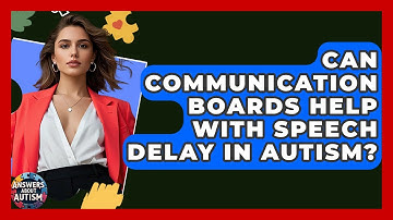 Can Communication Boards Help With Speech Delay In Autism? - Answers About Autism