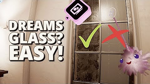 Convincing glass in Dreams? Easier than you think.