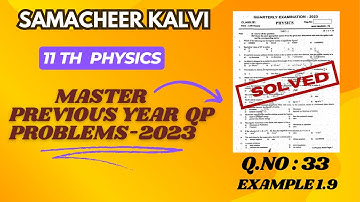 Example 1.9 , chapter -1 , 11th physics Samacheer kalvi , Tamil explanation