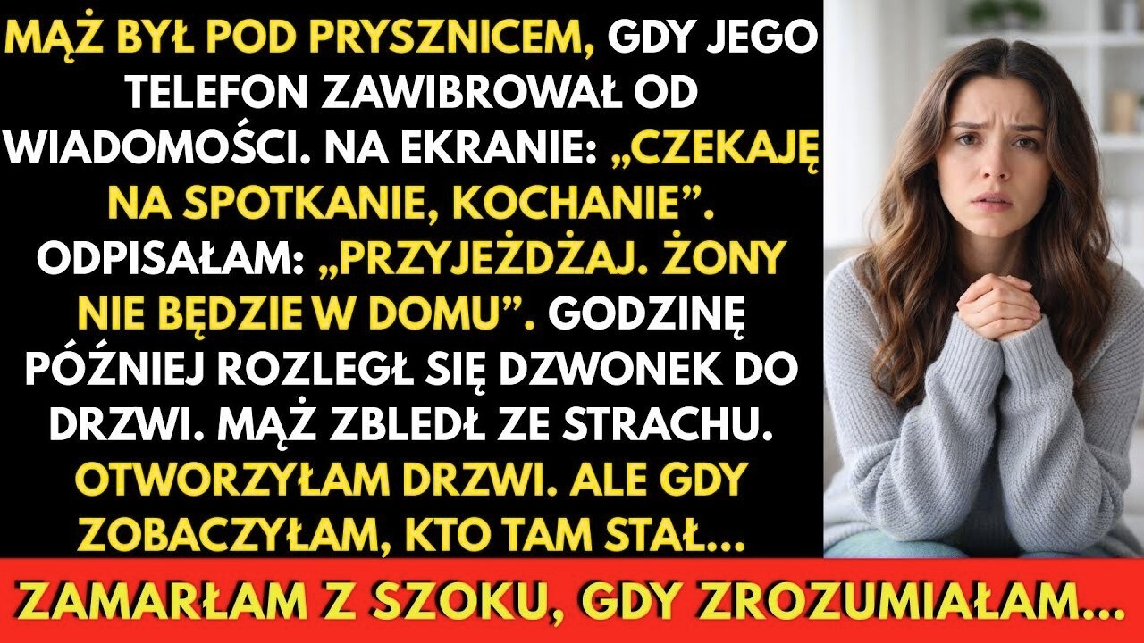 Odpisałam Kochance Męża  „Przyjedź Do Mnie ” Zamarłam Z Szoku, Gdy Stanęła W Drzwiach…