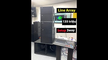 Dàn Line Array KHỦNG - Setup 3Way ?? Full Bộ Lx acoustic - Fb: 0943687690