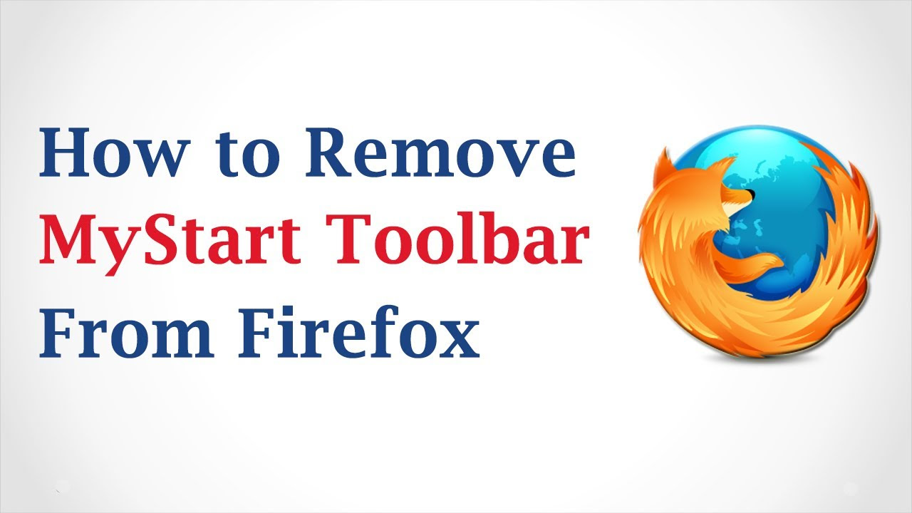  New Update How to Remove Mystart by Incredibar From Mozilla Firefox?