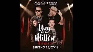 Alexis y Fido Ft.  Fonseca Y Kevin Roldan - Una En Un Millon (Official Remix)