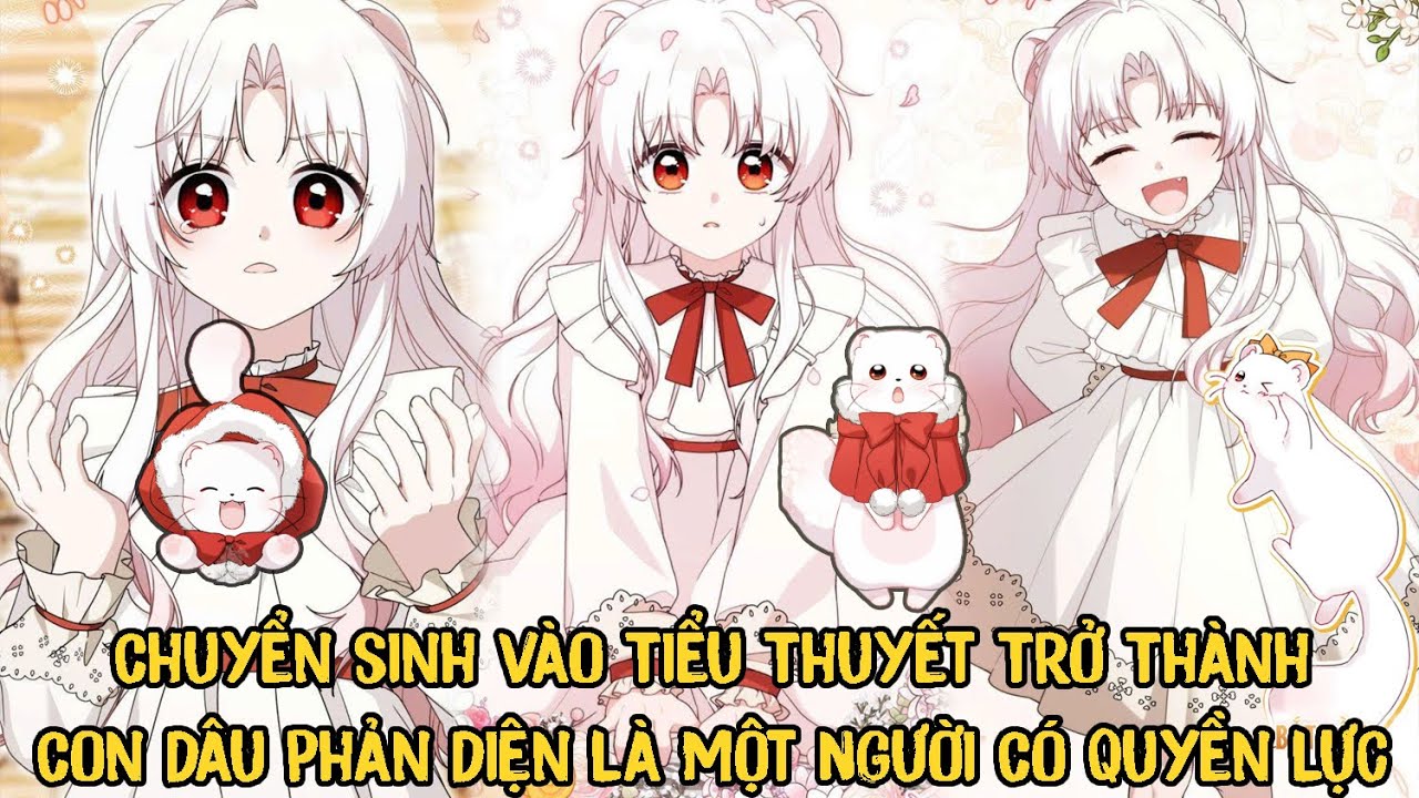 Chuyển Sinh Vào Tiểu Thuyết Ta Trở Thành Con Dâu Phản Diện Là Một Người Có Quyền Lực | Phần 1