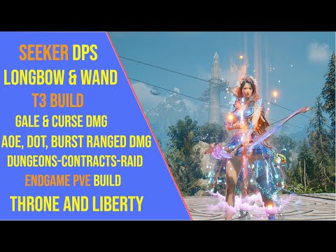 Powerful Longbow and Wand DPS T3 Build for Throne and Liberty - Seeker TL Build
