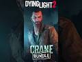 Get Crane Bundle in Dying Light 2 for Free #shorts