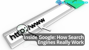Inside Google: How Search Engines Really Work