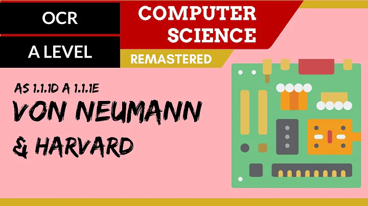 OCR A Level (H046-H466) Von Neumann and Harvard ar...