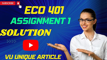 ECO401 Assignment 1 Solution 2023 / ECO401 Assignment 100%  Solution Spring 2023/ ECO401 Spring 2023