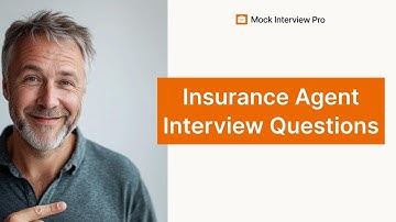 Insurance Agent Interview Questions and Answers