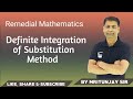 4.14 Definite Integration | Definite Integration of Substitution Method | Remedial Mathematics