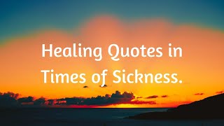 Healing Quotes in Times of Sickness