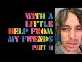 The Flaming Lips - With A Little Help From My Fwends - Part 11