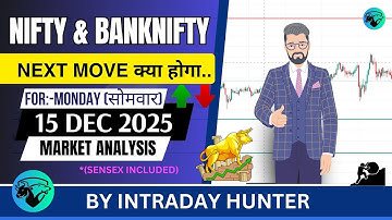 Nifty & Bank nifty | SENSEX Analysis | Prediction For 15 DEC 2025