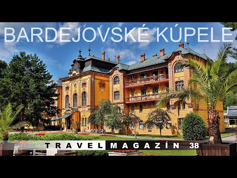 Bardejovské kúpele - Slovakia (Travel Magazín 38)
